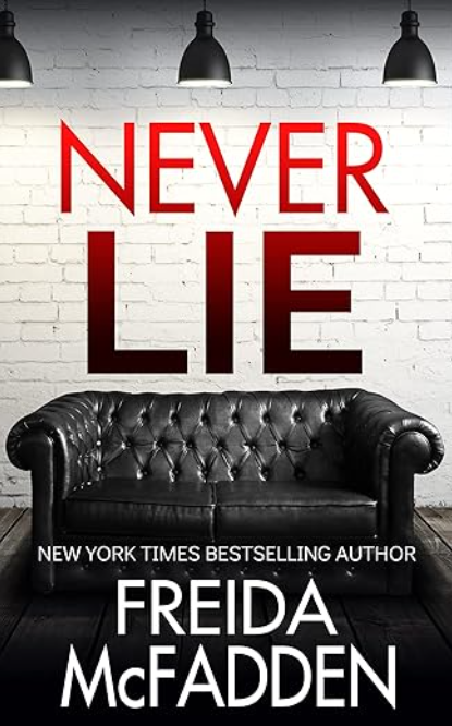 Never Lie: An addictive psychological thriller