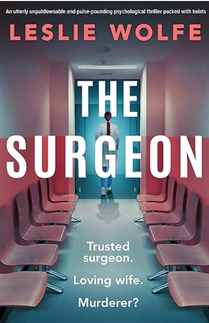 The Surgeon by Leslie Wolfe